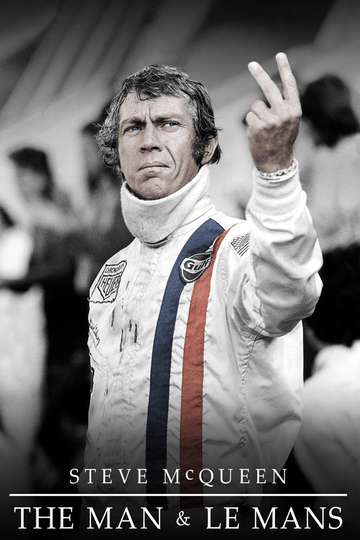 Steve McQueen: The Man & Le Mans Poster