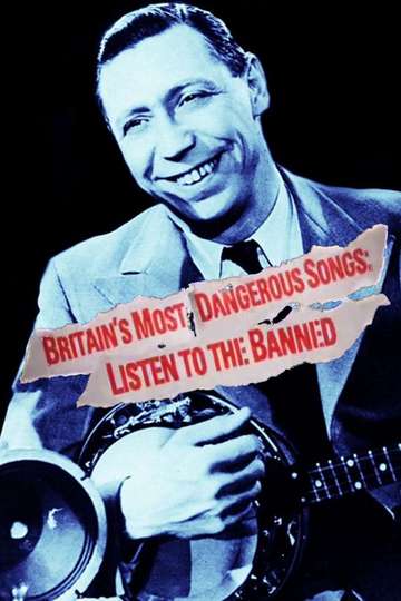 Britains Most Dangerous Songs Listen to the Banned Poster