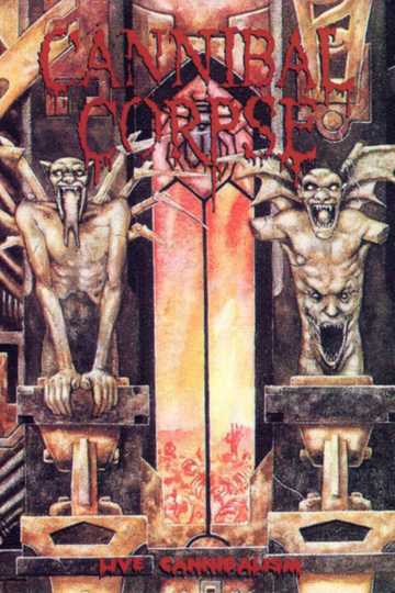 Cannibal Corpse: Live Cannibalism Poster