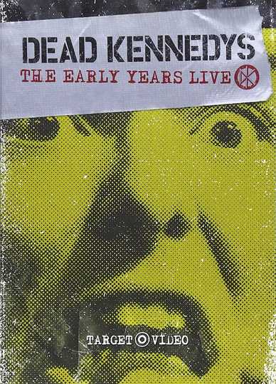 Dead Kennedys: The Early Years Poster