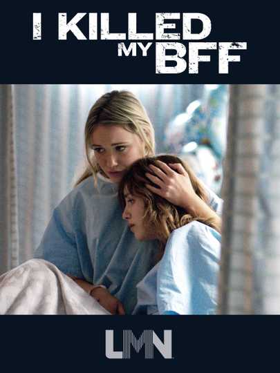 I Killed My BFF Poster