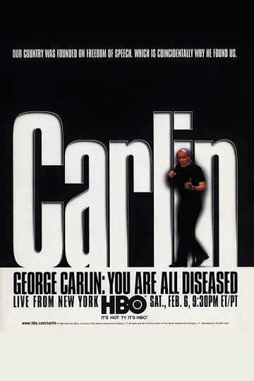 George Carlin: You Are All Diseased Poster