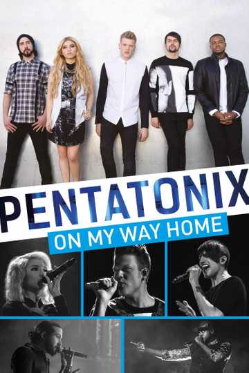 Pentatonix: On My Way Home Poster