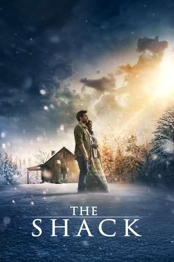 The Shack 2017 Stream And Watch Online Moviefone