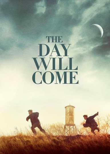 The Day Will Come Poster