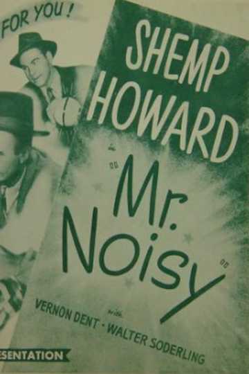 Mr. Noisy Poster