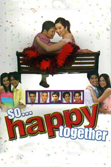 So Happy Together Movie Moviefone