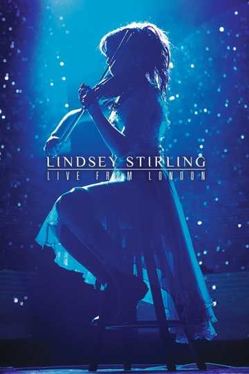 Lindsey Stirling: Live from London Poster