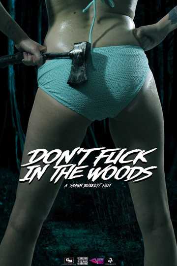 Don't Fuck in the Woods Poster