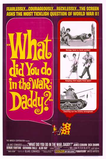 What Did You Do in the War, Daddy? Poster