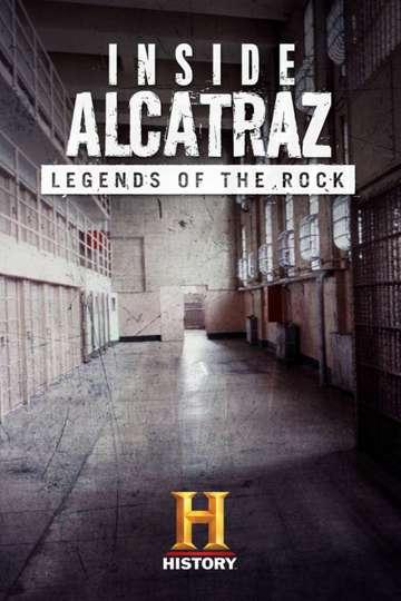 Inside Alcatraz Legends of the Rock Poster