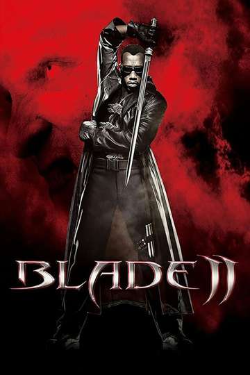 Blade II (2002) Stream and Watch Online | Moviefone