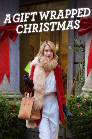 A Gift Wrapped Christmas (2015) - Cast and Crew | Moviefone