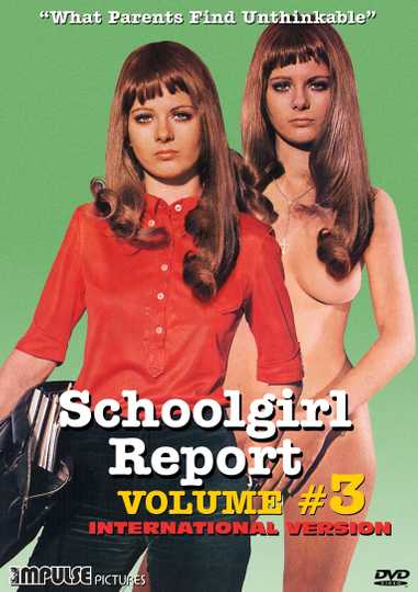 Schoolgirl Report Part 3: What Parents Find Unthinkable Poster