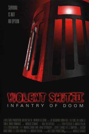 Violent Shit 3 - Infantry of Doom Poster