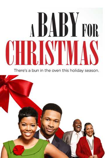 A Baby for Christmas (2015) - Cast and Crew | Moviefone