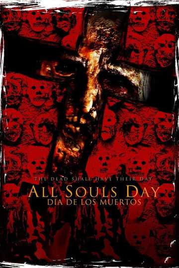 All Souls Day: Dia de los Muertos Poster