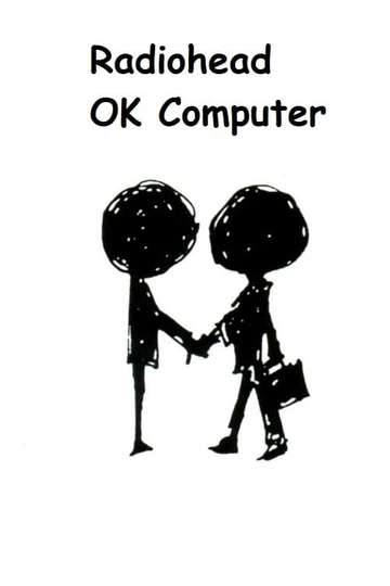 Radiohead  OK Computer A Classic Album Under Review Poster