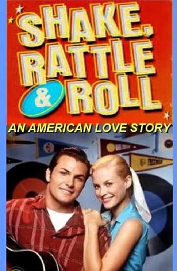 Shake, Rattle and Roll: An American Love Story Poster