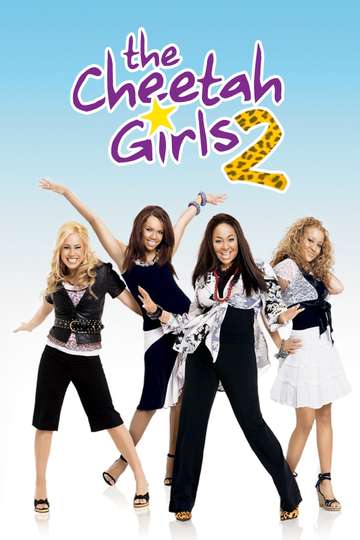 The Cheetah Girls 2 2006 Stream And Watch Online Moviefone