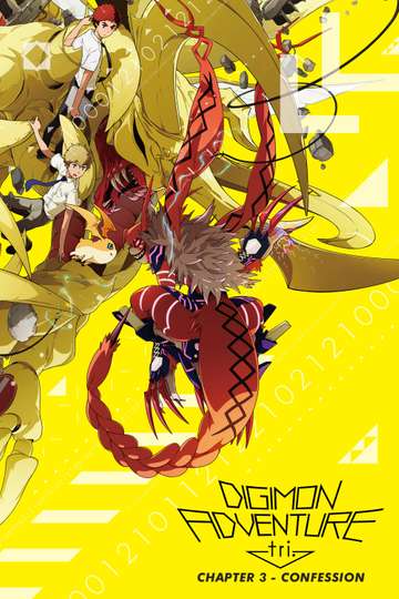 Digimon Adventure Tri Part 3 Confession Movie Moviefone