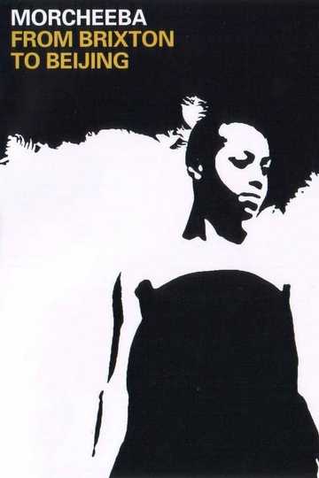 Morcheeba: From Brixton to Beijing Poster