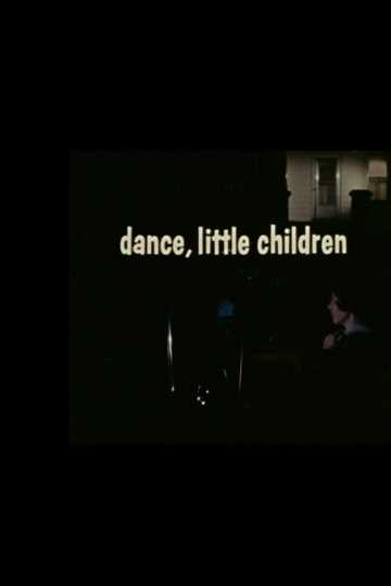 Dance, Little Children Poster
