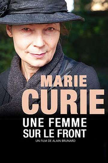 Marie Curie une femme sur le front Poster