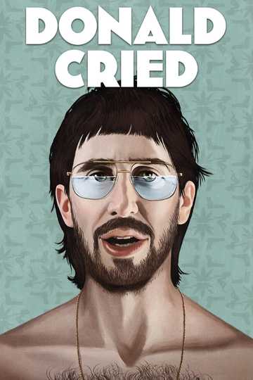 Donald Cried Poster