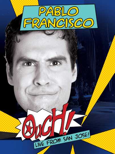 Pablo Francisco: Ouch! Poster