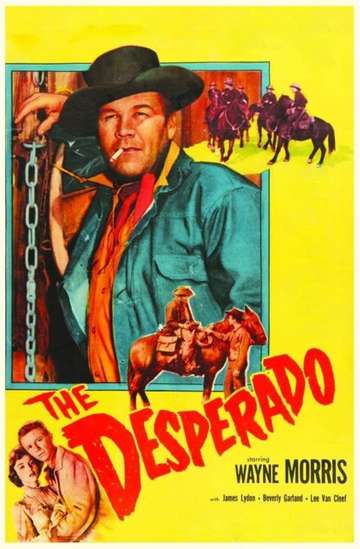 The Desperado (1954) - Cast and Crew | Moviefone