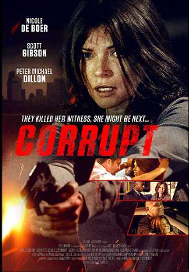 Corrupt - Movie | Moviefone