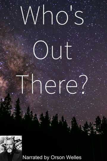 Who's Out There? Poster
