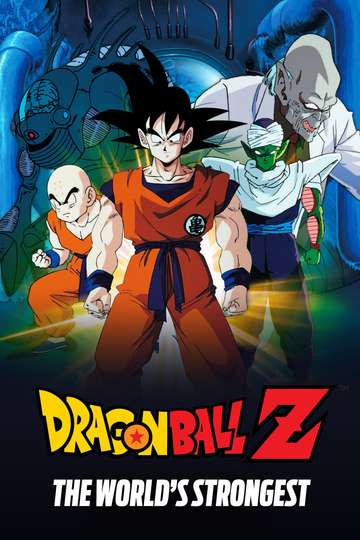 Dragon Ball Z The World S Strongest 1998 Stream And Watch Online Moviefone