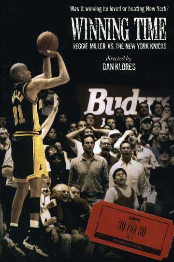 Winning Time: Reggie Miller vs. The New York Knicks Poster