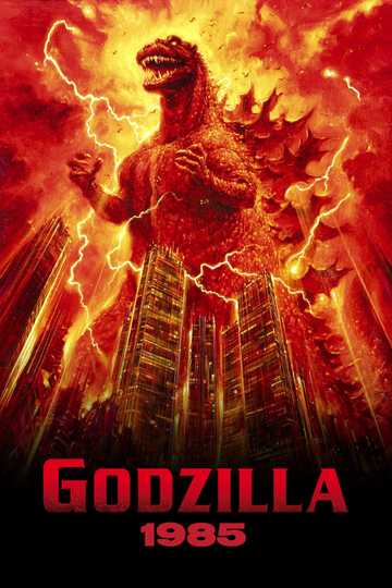 Godzilla 1985 (1985) - Movie | Moviefone