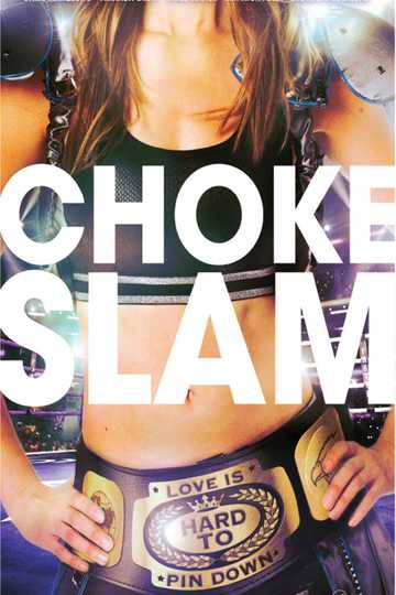 Chokeslam Poster