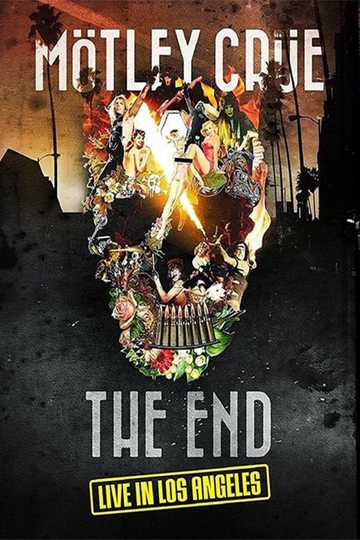 Mötley Crüe: The End Poster