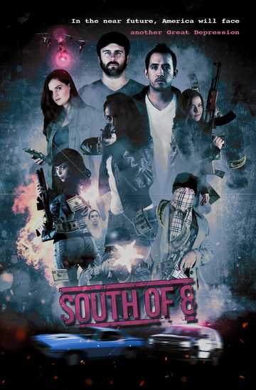 South of 8 Poster