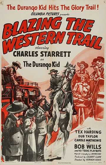 Blazing the Western Trail Poster