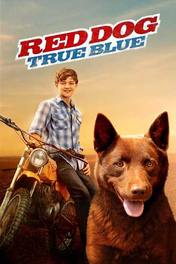Red Dog: True Blue Poster