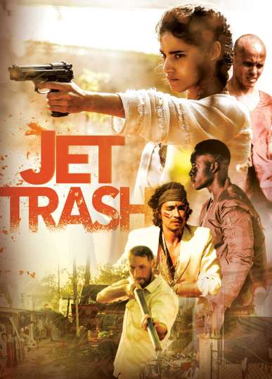 Jet Trash Watch Online