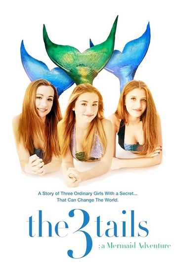 The3Tails: A Mermaid Adventure Poster