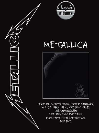 Classic Albums: Metallica - Metallica Poster
