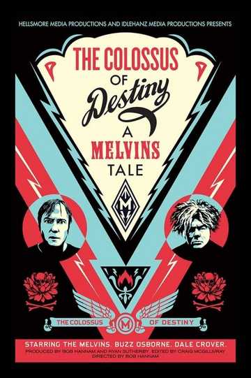 The Colossus of Destiny: A Melvins Tale Poster