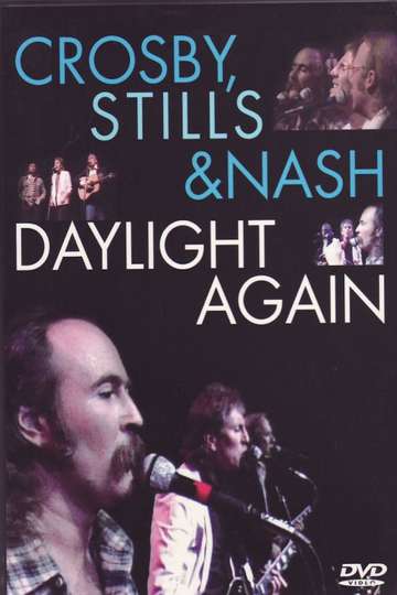 Crosby Stills  Nash Daylight Again Poster