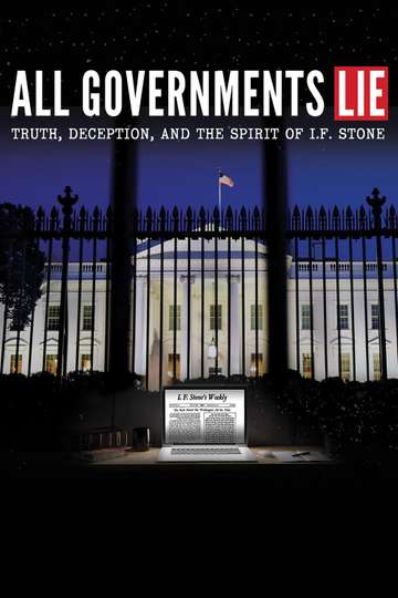 All Governments Lie Truth Deception and the Spirit of IF Stone Poster