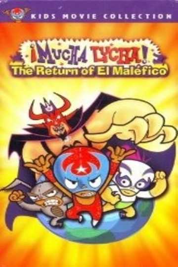 Mucha Lucha: The Return of El Malefico Poster
