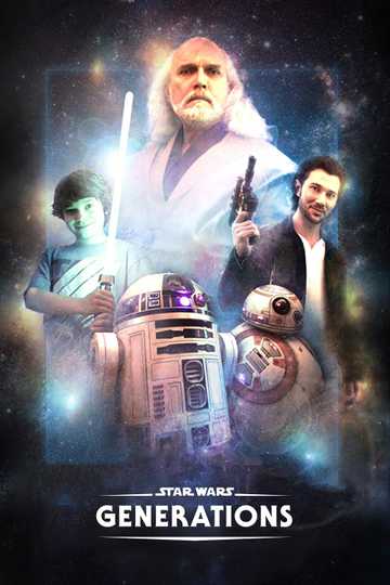 Star Wars: Generations Poster