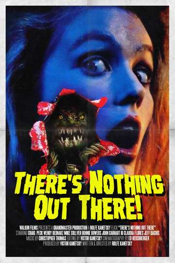 There's Nothing Out There Poster